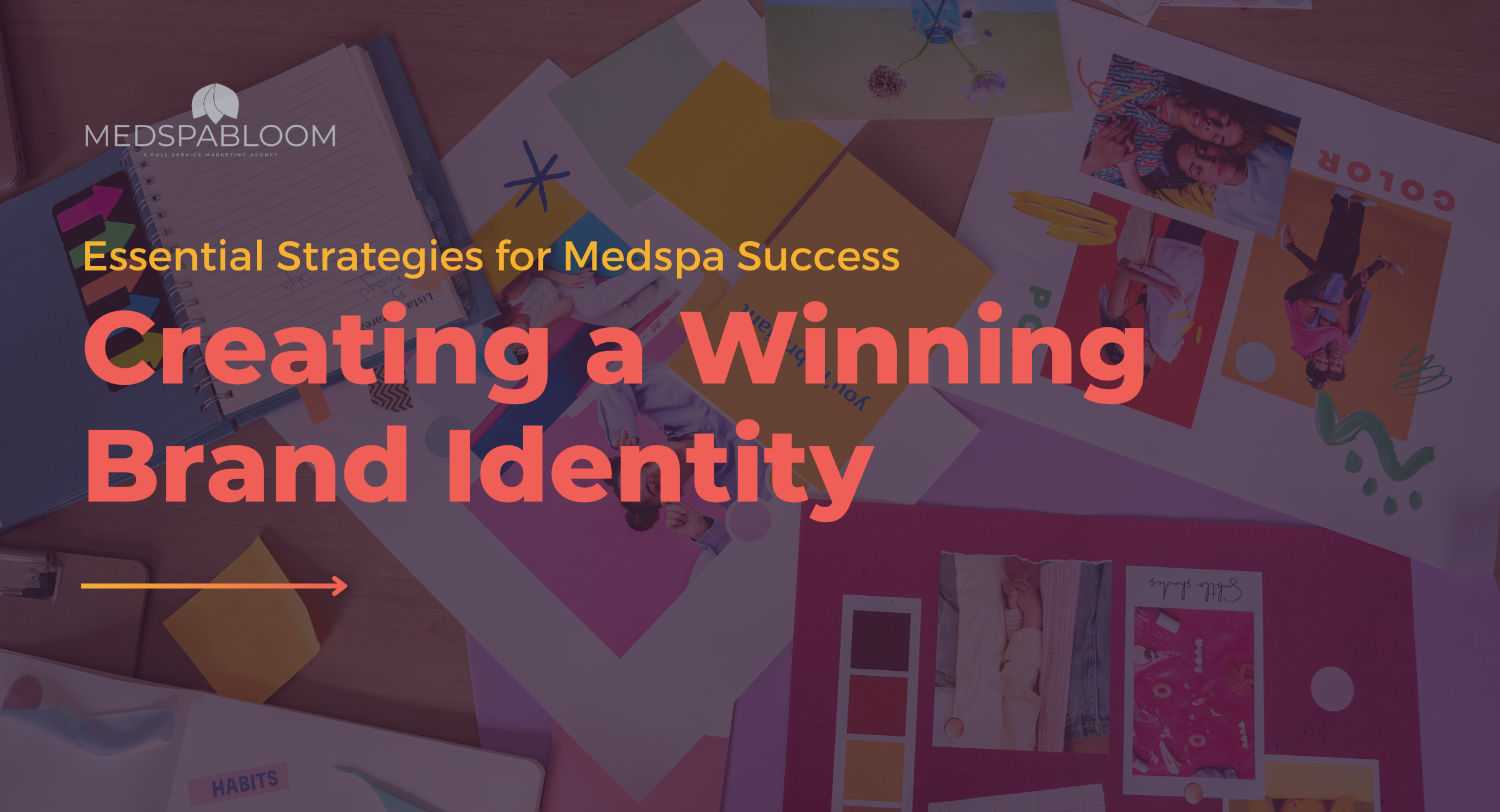 Creating a Winning Brand Identity — An Essential Guide to Medspa Success