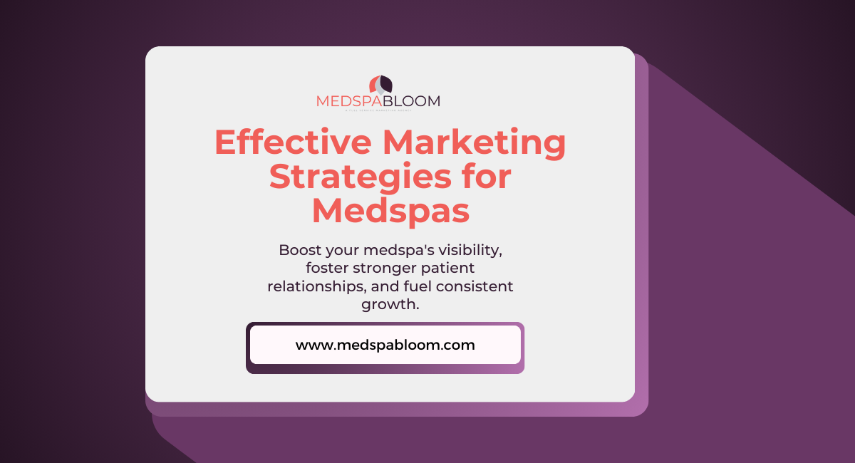 Effective Marketing Strategies for Medspas