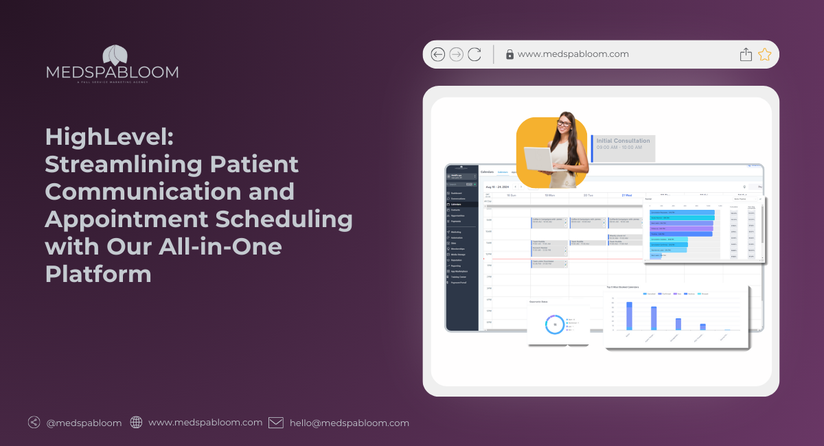 HighLevel: Streamlining Patient Communication and Appointment Scheduling with Our All-in-One Platform