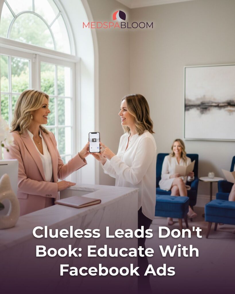 Two women at a bright reception exchange a smartphone, with MEDSPABLOOM logo overhead and the article title about educating leads with Facebook ads.