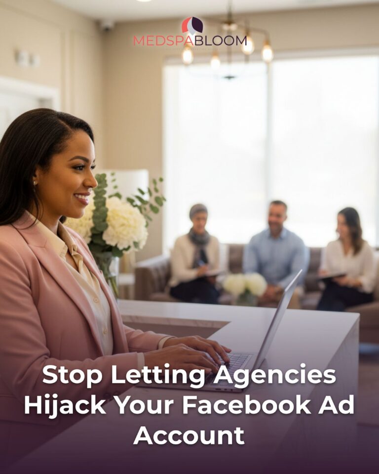 Professional woman typing on a laptop in a bright reception area; article title 'Stop Letting Agencies Hijack Your Facebook Ad Account' overlaid with MedSpaBloom logo.