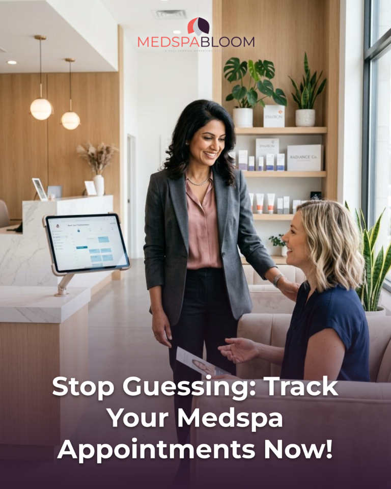 Two women in a modern med spa reception—one standing with a tablet, the other seated and smiling, with MedSpa Bloom logo above and appointment text overlay reading 'Stop Guessing: Track Your MedSpa Appointments Now!'